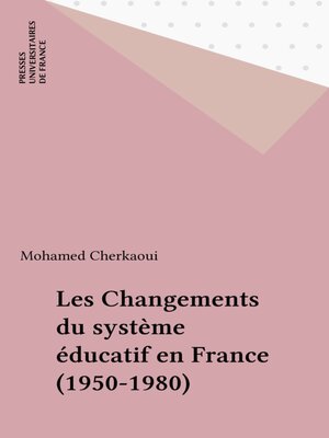 cover image of Les Changements du système éducatif en France (1950-1980)